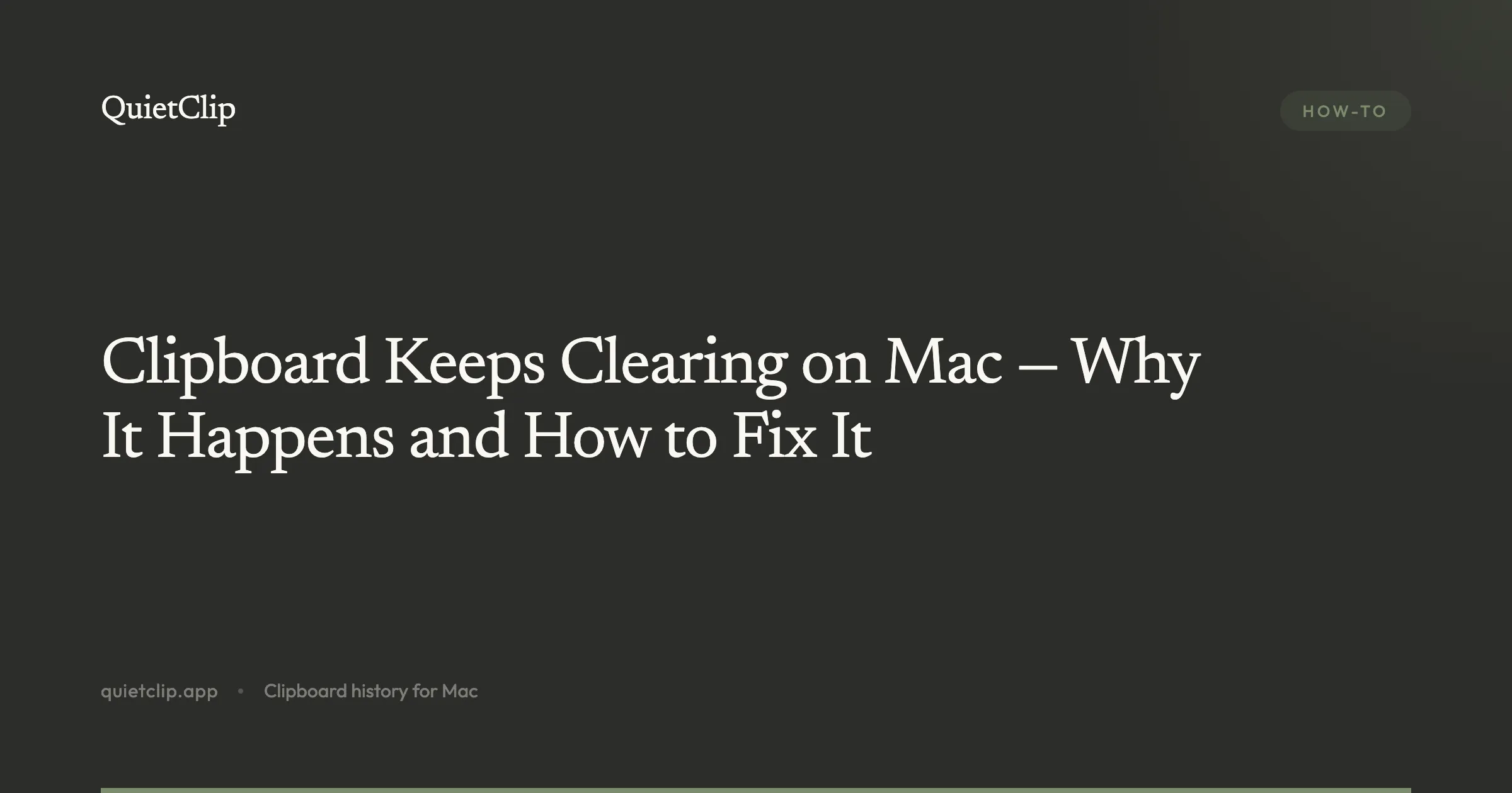 Clipboard Keeps Clearing on Mac — Why It Happens and How to Fix It