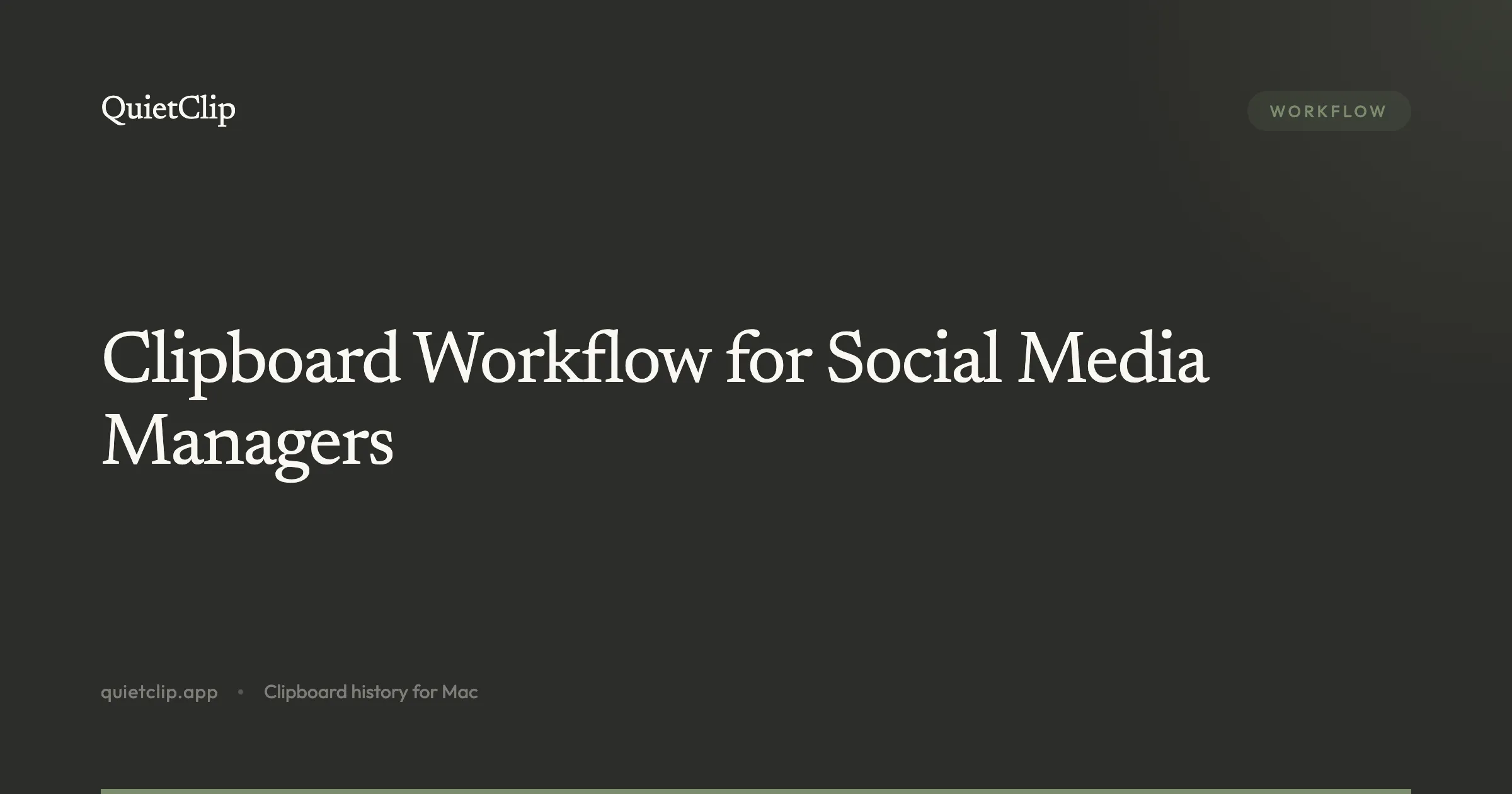 Clipboard Workflow for Social Media Managers