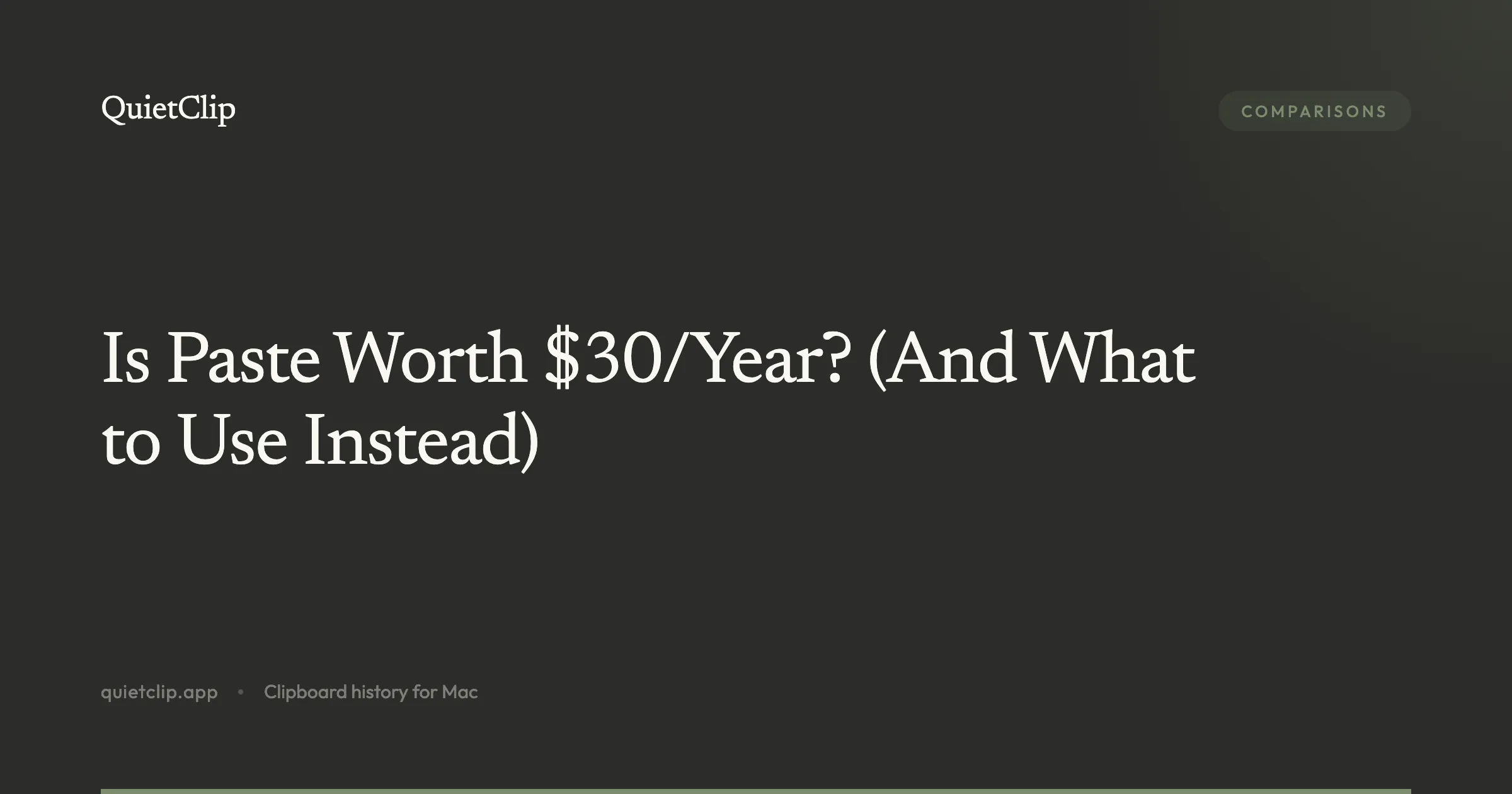 Is Paste Worth $30/Year? (And What to Use Instead)