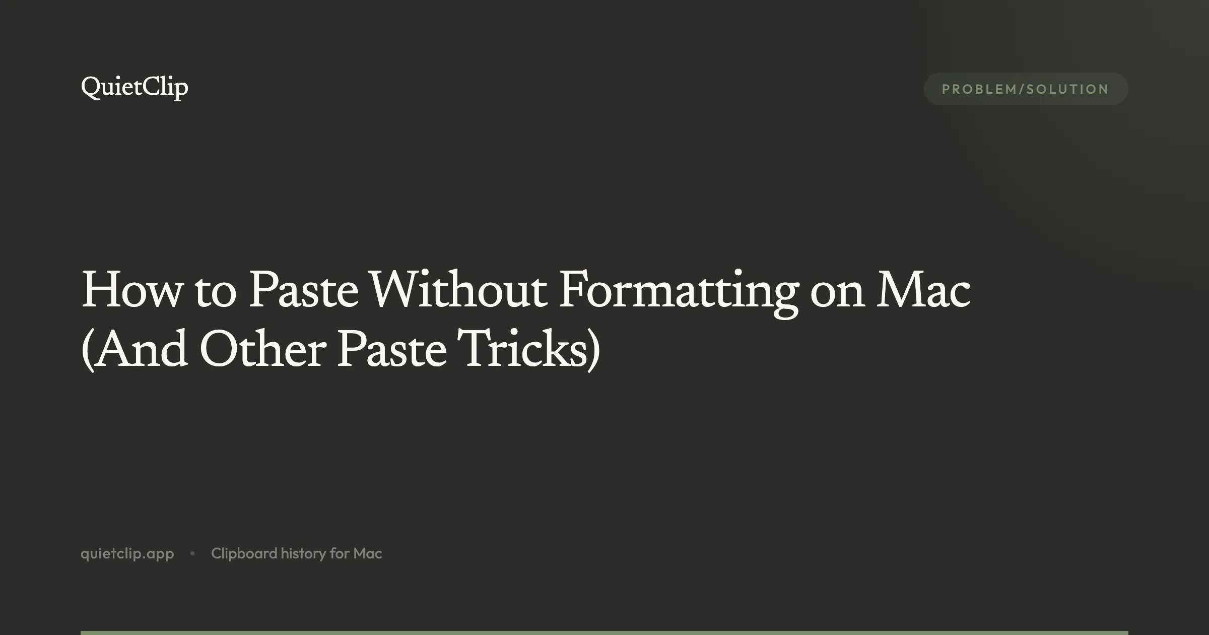 How to Paste Without Formatting on Mac (And Other Paste Tricks)