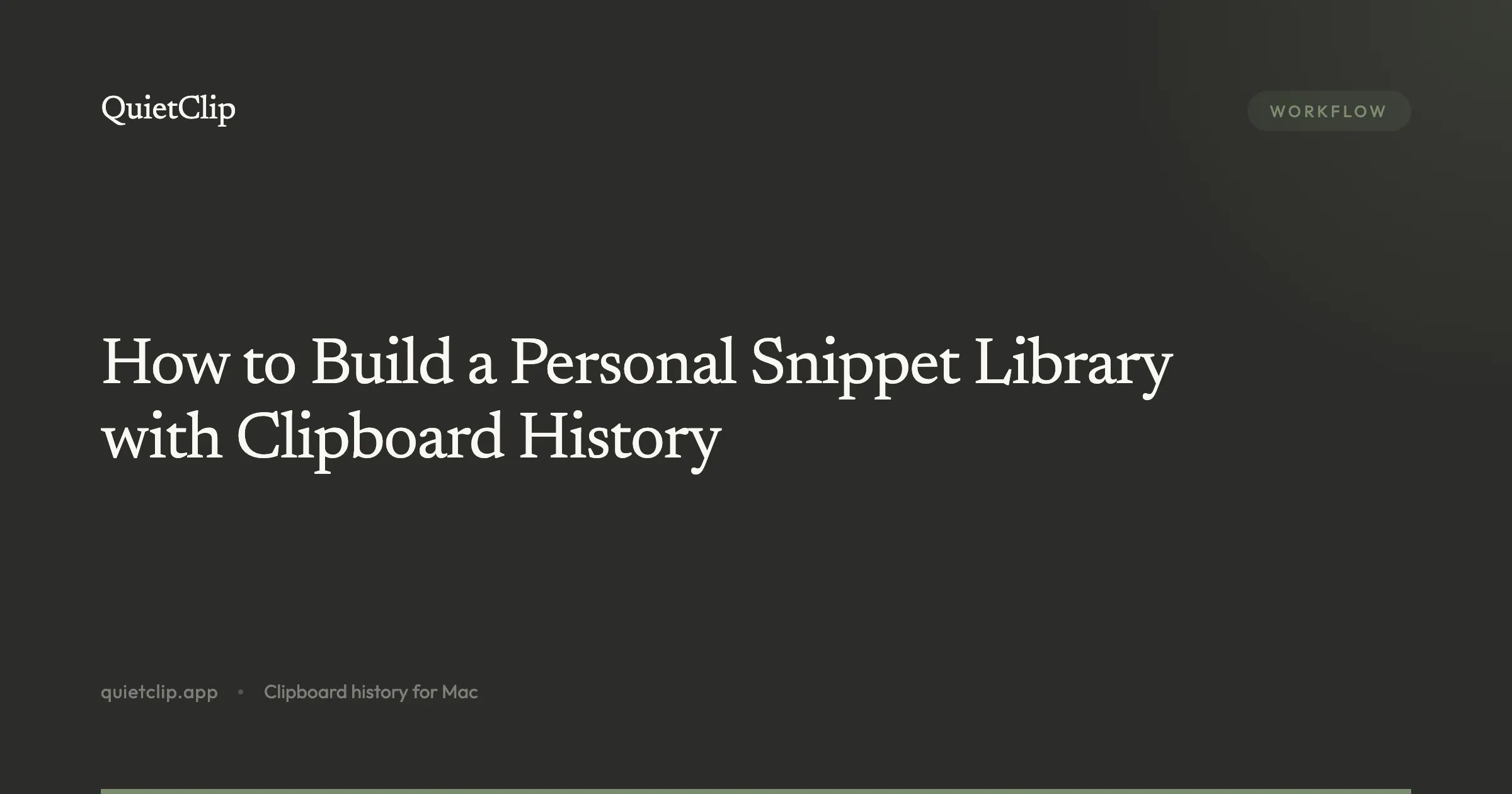 How to Build a Personal Snippet Library with Clipboard History