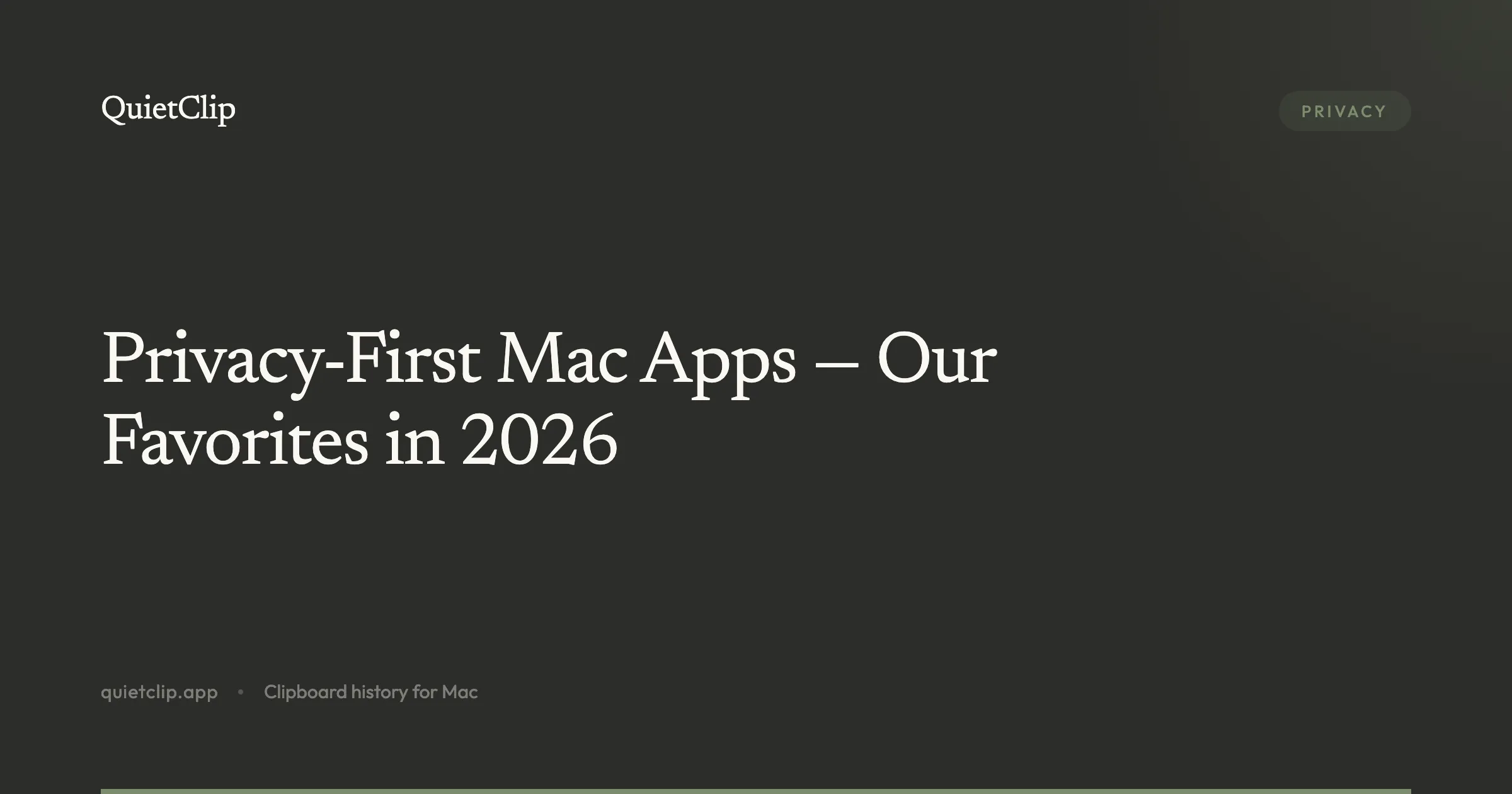 Privacy-First Mac Apps — Our Favorites in 2026