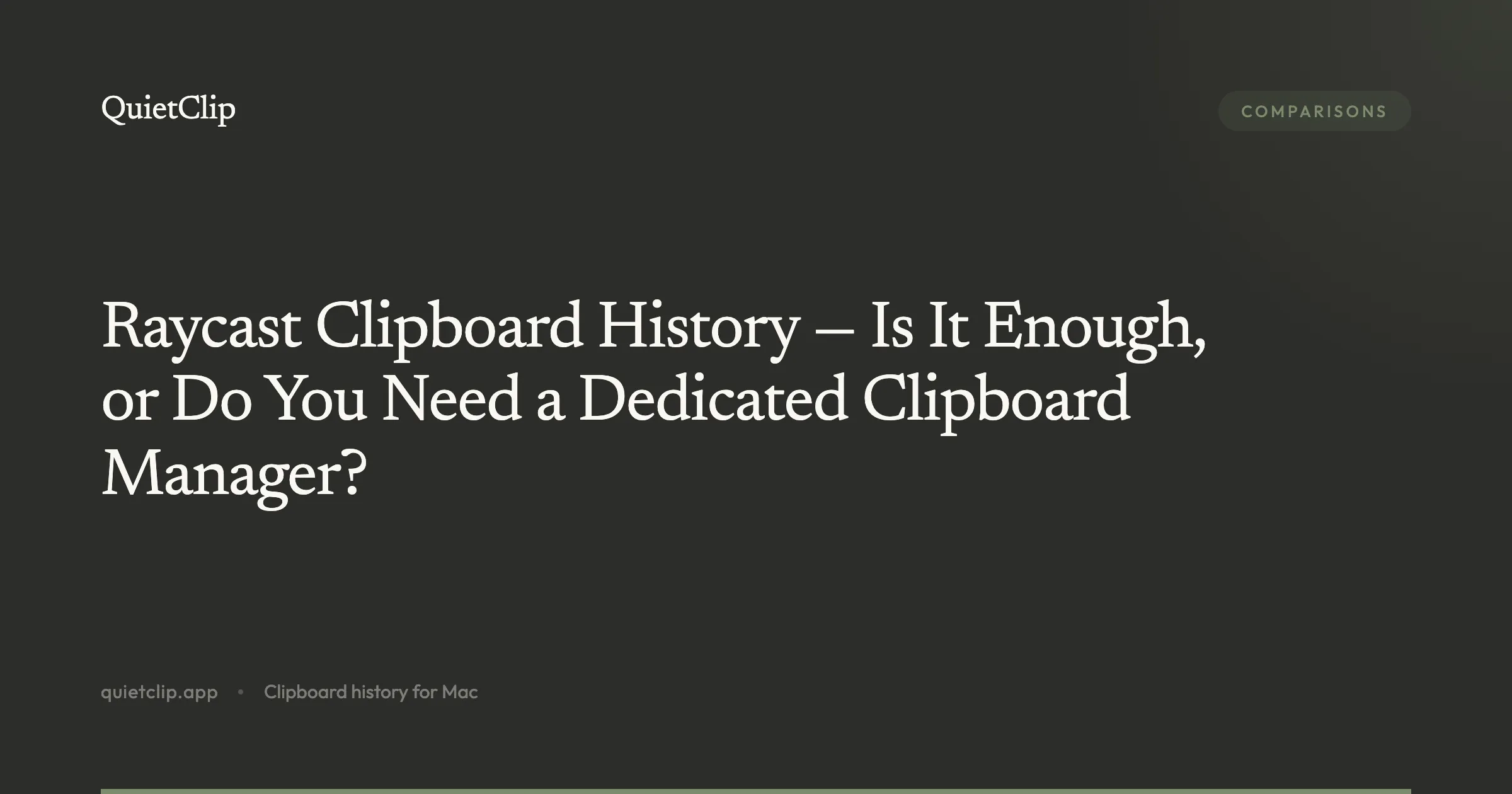 Raycast Clipboard History — Is It Enough, or Do You Need a Dedicated Clipboard Manager?