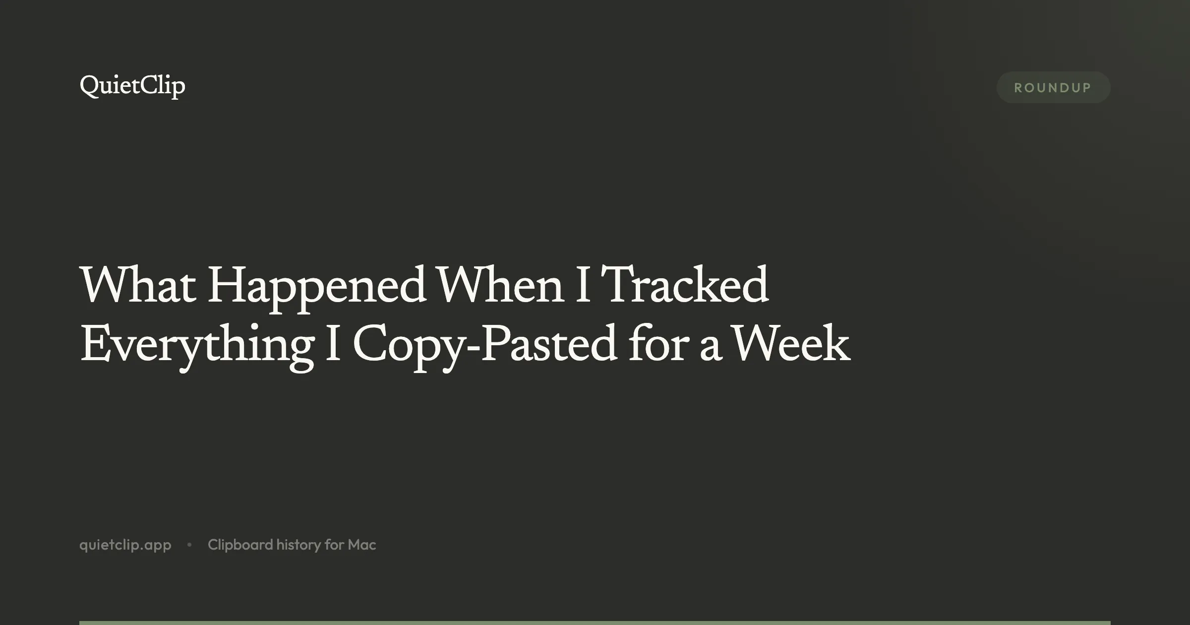 What Happened When I Tracked Everything I Copy-Pasted for a Week