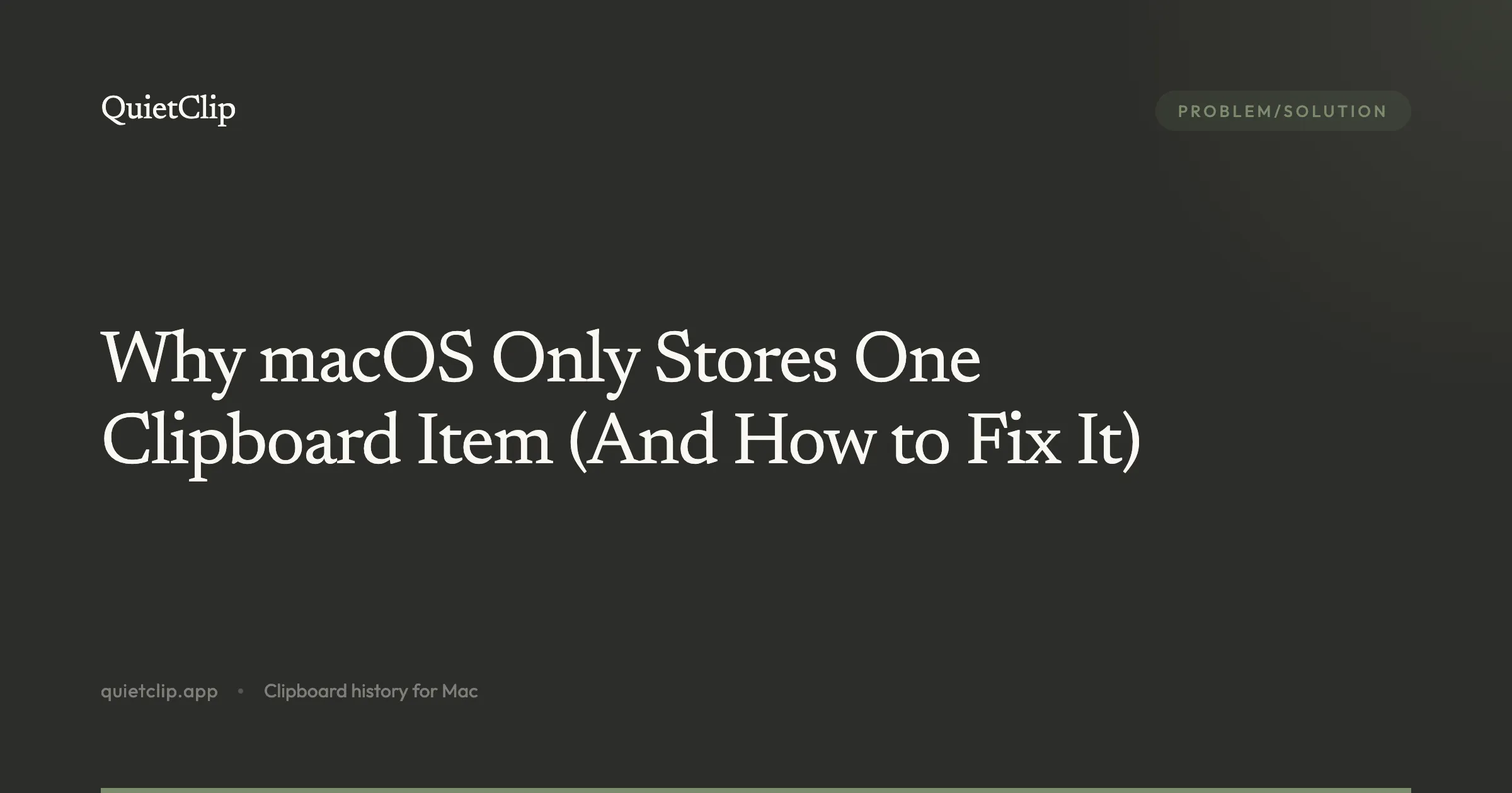 Why macOS Only Stores One Clipboard Item (And How to Fix It)