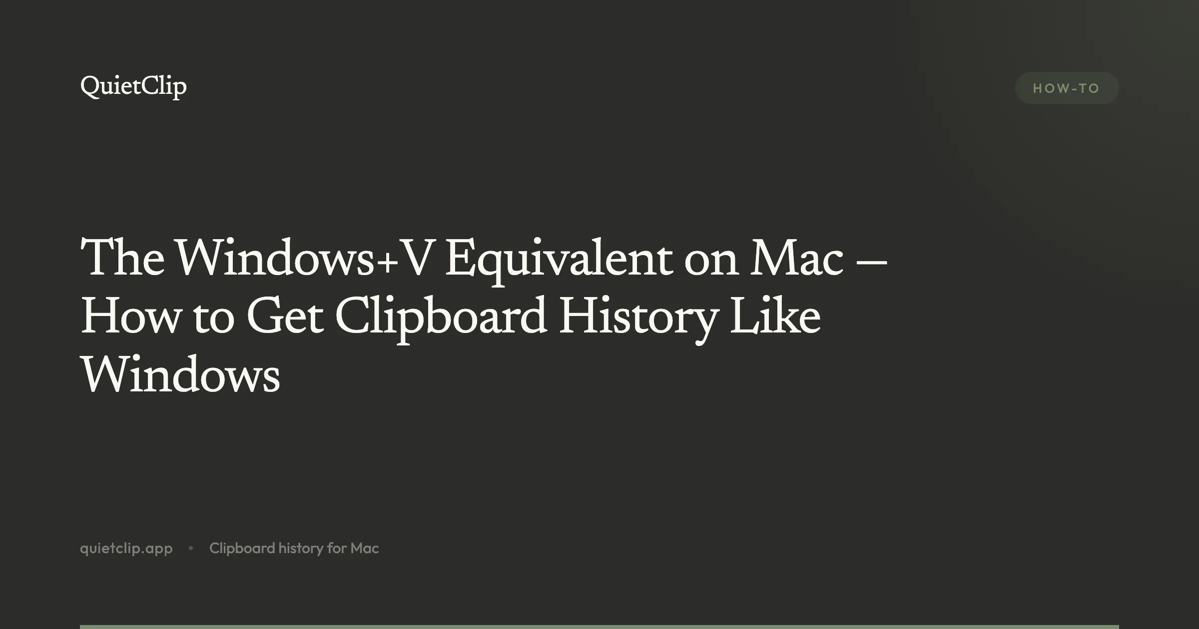 The Windows+V Equivalent on Mac — How to Get Clipboard History Like Windows